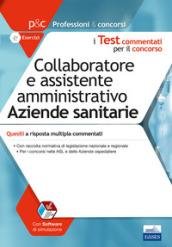 Collaboratore e assistente amministrativo aziende sanitarie. Quesiti a risposta multipla …