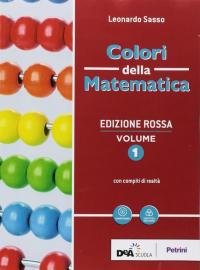Colori della matematica. Con Quaderno di inclusione e recupero. Ediz. …