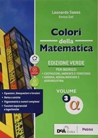 Colori della matematica. Ediz. verde. Per il triennio delle Scuole …