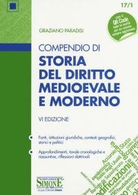 Compendio di storia del diritto medievale e moderno. Con Contenuto …