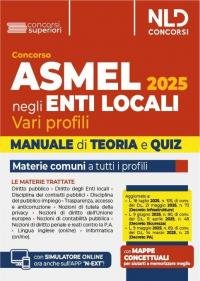 Concorso ASMEL 2025 negli Enti Locali. Vari profili. Manuale di …