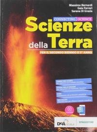 Connecting science. Scienze della terra. Per il secondo biennio e …