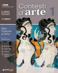 Contesti d'arte. Per le Scuole superiori. Con ebook. Con espansione …