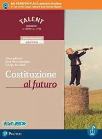 Costituzione al futuro. Per il biennio delle Scuole superiori. Con …