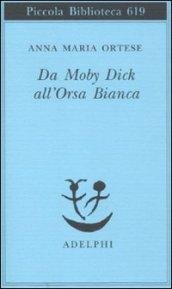Da Moby Dick All'Orsa Bianca