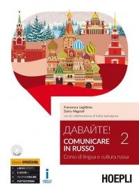 Davajte! Comunicare in russo. Corso di lingua e cultura russa. …