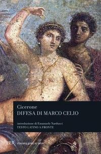 Difesa di Marco Celio. Testo latino a fronte