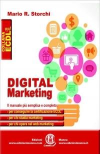 Digital marketing. Il manuale più semplice e completo per conseguire …