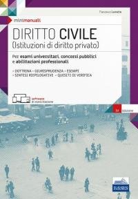 Diritto civile (Istituzioni di diritto privato). Per esami universitari, concorsi …