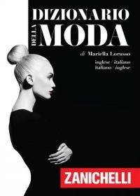 Dizionario della moda. Inglese-Italiano, Italiano-Inglese | Immagine principale