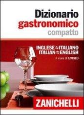 Dizionario gastronomico compatto. Inglese-italiano italian-english. Ediz. bilingue | Immagine principale