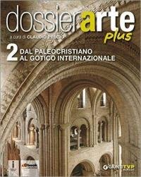 Dossier arte plus. Per le Scuole superiori. Con e-book. Con …