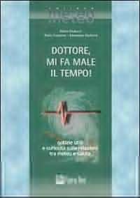 Dottore, mi fa male il tempo!