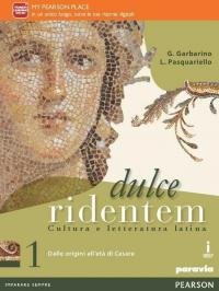 Dulce ridentem. Per le Scuole superiori. Con e-book. Con espansione …