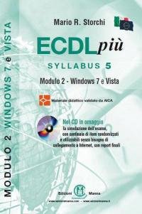 ECDL più - Modulo 2 per Windows 7 e Vista …