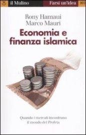 Economia e finanza islamica. Quando i mercati incontrano il mondo …