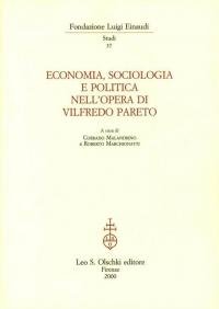 Economia, sociologia e politica nell'opera di Vilfredo Pareto