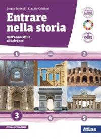 Entrare nella storia. Per il triennio delle Scuole superiori. Con …