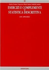 Esercizi e complementi di statistica descrittiva