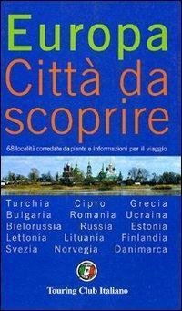 Europa. Città da scoprire (Vol. 2)