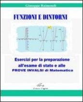 Funzioni e dintorni. Esercitazioni per la preparazione all'esame di Stato …