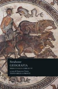 Geografia. Iberia e Gallia. Libri 3º e 4º. Testo greco …