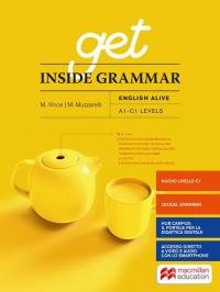 Get inside grammar. English alive. Per le Scuole superiori. Con …
