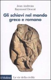 Gli schiavi nel mondo greco e romano