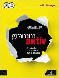 Grammaktiv. Vol. unico. Con Soluzioni. Per le Scuole superiori. Con …