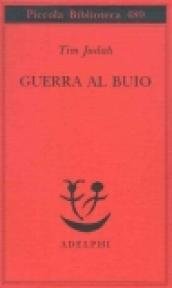 Guerra al buio