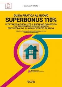 Guida pratica al nuovo Superbonus 110%. Le detrazioni fiscali per …