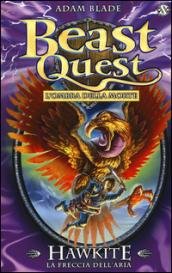 Hawkite. La freccia dell'aria. Beast Quest (Vol. 26)