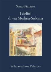 I delitti di via Medina-Sidonia
