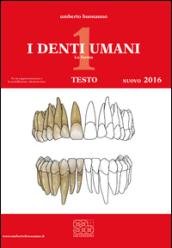 I denti umani. Tavole-Disegno tecnico. Per le Scuole superiori. Con …