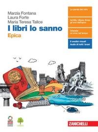 I libri lo sanno. Epica. Per le Scuole superiori. Con … | Immagine principale