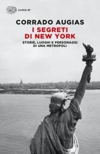 I segreti di New York. Storie, luoghi e personaggi di …