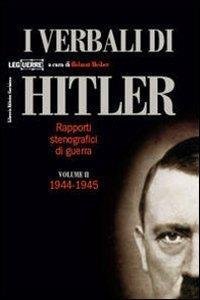 I verbali di Hitler. Rapporti stenografici di guerra: 2