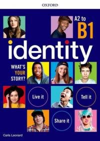 Identity. What's your story? A2-B1. Standard pack. Per il biennio …