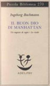 Il buon Dio di Manhattan-Un negozio di sogni-Le cicale
