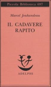 Il cadevere rapito