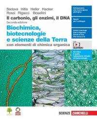 Il carbonio, gli enzimi, il DNA. Biochimica, biotecnologie e scienze …