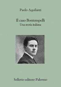 Il caso Bontempelli. Una storia italiana