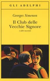 Il Club delle Vecchie Signore e altri racconti