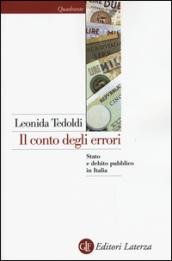 Il conto degli errori. Stato e debito pubblico in Italia …