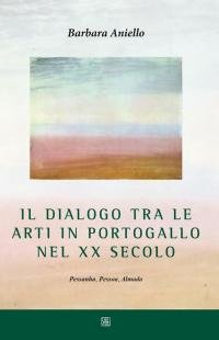 Il dialogo tra le arti in Portogallo nel XX secolo. …