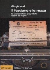 Il fascismo e la razza. La scienza italiana e le …