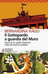 Il Gattopardo a guardia del muro. Storia di un giallo …