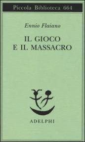 Il gioco e il massacro