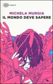 Il mondo deve sapere