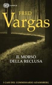 Il morso della reclusa. I casi del commissario Adamsberg (Vol. …